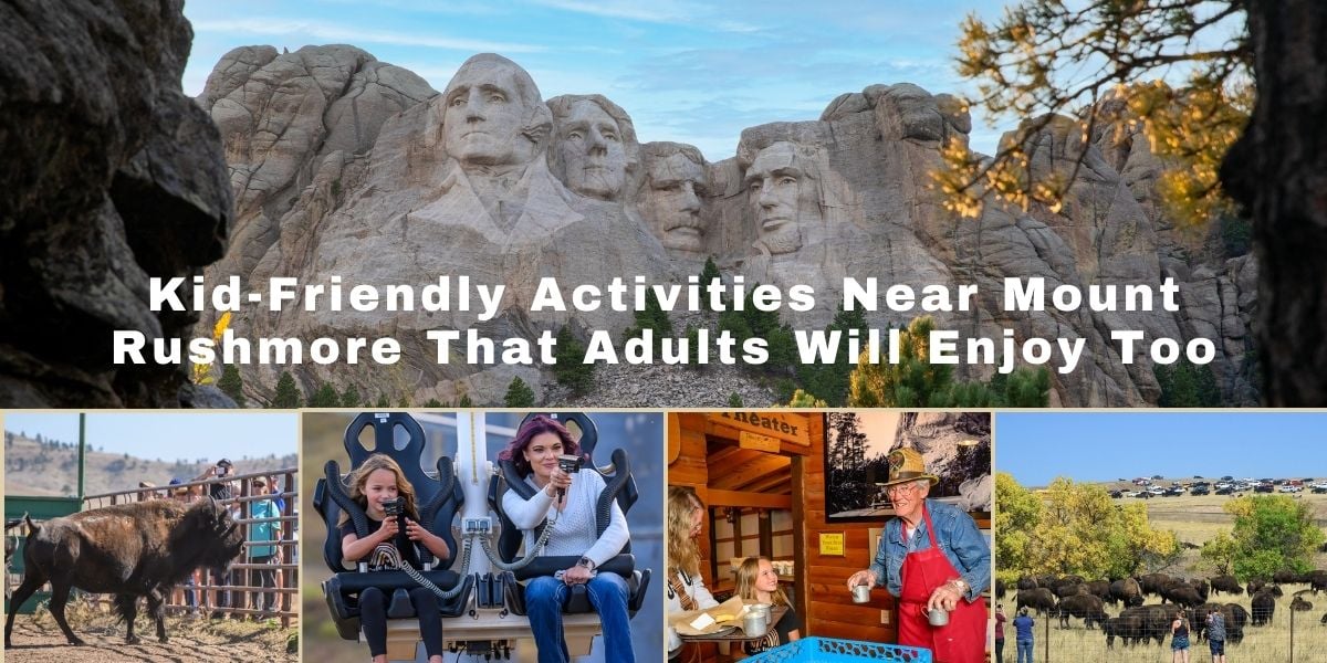 Kid-Friendly Activities Near Mount Rushmore That Adults Will Enjoy Too (1) Kid Friendly Activities Near Mount Rushmore That Adults Will Enjoy Too (1)