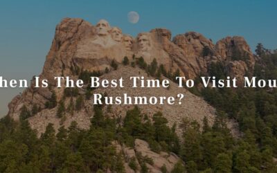 When Is The Best Time To Visit Mount Rushmore?