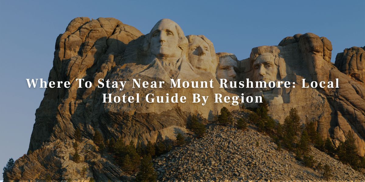 Where to Stay Near Mount Rushmore Local Hotel Guide by Region Where To Stay Near Mount Rushmore Local Hotel Guide By Region